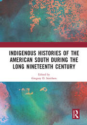 Indigenous Histories of the American South during the Long Nineteenth Century book cover