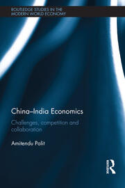 China-India Economics: Challenges, Competition and Collaboration book cover