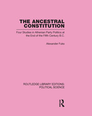 The Ancestral Constitution (Routledge Library Editions: Political Science Volume 25) book cover