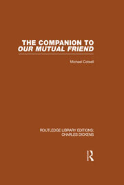 The Companion to Our Mutual Friend (RLE Dickens): Routledge Library Editions: Charles Dickens Volume 4 book cover