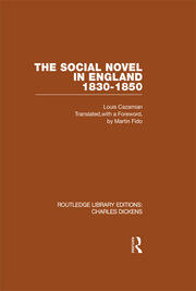 The Social Novel in England 1830-1850 (RLE Dickens): Routledge Library Editions: Charles Dickens Volume 2 book cover