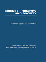 Science Industry and Society: Studies in the Sociology of Science book cover