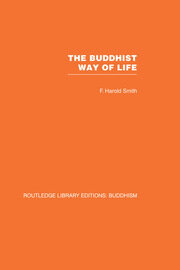 The Buddhist Way of Life: Its Philosophy and History book cover