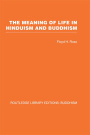 The Meaning of Life in Hinduism and Buddhism book cover