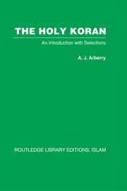 The Holy Koran: An Introduction with Selections book cover