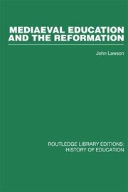 Mediaeval Education and the Reformation book cover