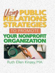 Using Public Relations Strategies to Promote Your Nonprofit Organization book cover