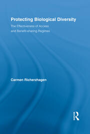 Protecting Biological Diversity: The Effectiveness of Access and Benefit-sharing Regimes book cover