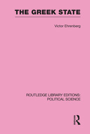 The Greek State (Routledge Library Editions: Political Science Volume 23) book cover