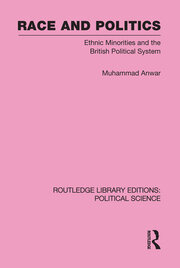 Race and Politics Routledge Library Editions: Political Science: Volume 38 book cover
