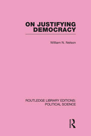 On Justifying Democracy (Routledge Library Editions:Political Science Volume 11) book cover