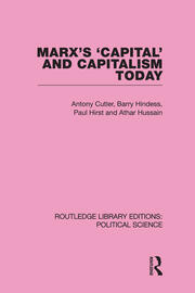 Marx's Capital and Capitalism Today Routledge Library Editions: Political Science Volume 52 book cover