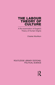 Labour Theory of Culture Routledge Library Editions: Political Science Volume 42 book cover