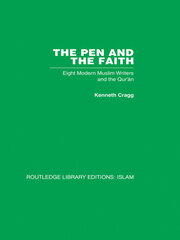 The Pen and the Faith: Eight Modern Muslim Writers and the Qur'an book cover