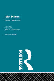 John Milton: The Critical Heritage Volume 1 1628-1731 book cover