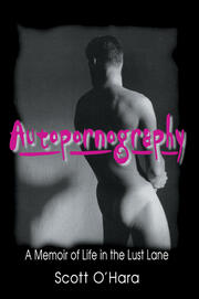 Autopornography: A Memoir of Life in the Lust Lane book cover