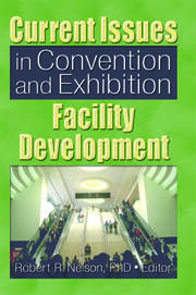 Current Issues in Convention and Exhibition Facility Development book cover