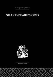 Shakespeare's God: The Role of Religion in the Tragedies book cover