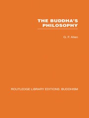 The Buddha's Philosophy: Selections from the Pali Canon and an Introductory Essay book cover