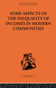 Some Aspects of the Inequality of Incomes in Modern Communities book cover