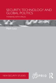 Security, Technology and Global Politics: Thinking with Virilio book cover