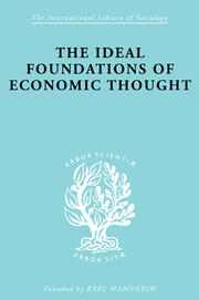 The Ideal Foundations of Economic Thought book cover