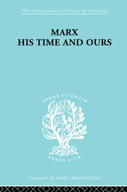 Marx His Times and Ours book cover
