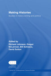 Making Histories: Studies in history-writing and politics book cover