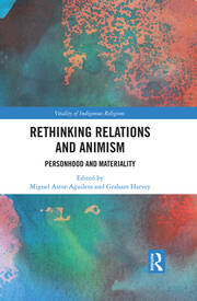Rethinking Relations and Animism: Personhood and Materiality book cover