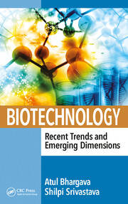 Biotechnology: Recent Trends and Emerging Dimensions book cover