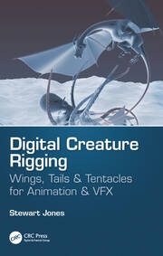 Digital Creature Rigging: Wings, Tails & Tentacles for Animation & VFX book cover