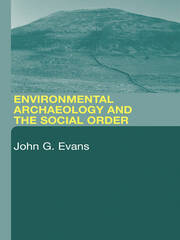 Environmental Archaeology and the Social Order book cover