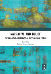 Narrative and Belief: The Religious Affordance of Supernatural Fiction book cover