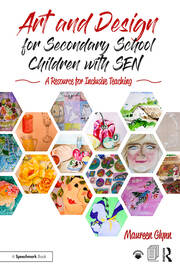 Art and Design for Secondary School Children with SEN: A Resource for Inclusive Teaching book cover