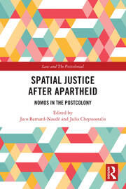 Spatial Justice After Apartheid: Nomos in the Postcolony book cover