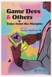 Game Devs & Others: Tales from the Margins book cover