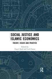 Social Justice and Islamic Economics: Theory, Issues and Practice book cover