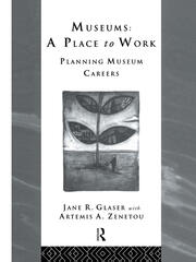Museums: A Place to Work: Planning Museum Careers book cover