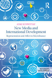 New Media and International Development: Representation and affect in microfinance book cover