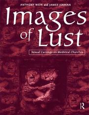 Images of Lust: Sexual Carvings on Medieval Churches book cover