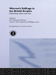 Women's Suffrage in the British Empire: Citizenship, Nation and Race book cover