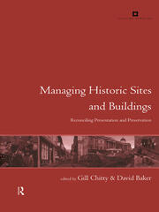 Managing Historic Sites and Buildings: Reconciling Presentation and Preservation book cover
