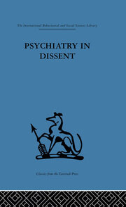 Psychiatry in Dissent: Controversial issues in thought and practice second edition book cover
