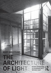 The Architecture of Light: Recent Approaches to Designing with Natural Light book cover