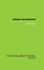 Urban Geography: A Study of Site, Evolution, Patern and Classification in Villages, Towns and Cities book cover
