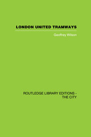 London United Tramways: A History 1894-1933 book cover
