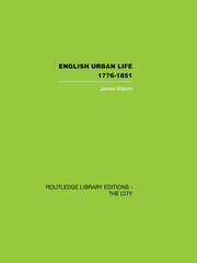 English Urban Life: 1776-1851 book cover