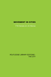 Movement in Cities: Spatial Perspectives On Urban Transport And Travel book cover