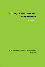 Cities, Capitalism and Civilization book cover