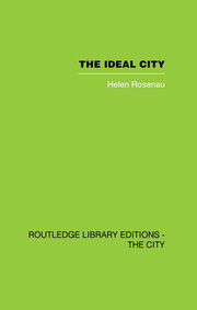 The Ideal City: Its Architectural Evolution in Europe - 1st Edition -